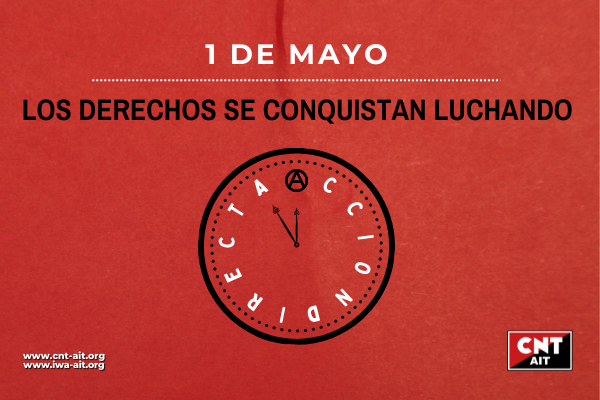 Primero de Mayo 2022: Los derechos se conquistan luchando