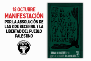 18 de Octubre. Manifestación por la absolución de las 8 de Becerril y la libertad del pueblo palestino